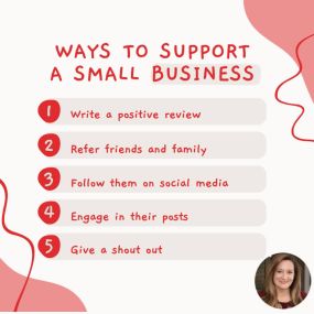 Want to support your local small business? Here are some ideas on how to do that! We really appreciate your business