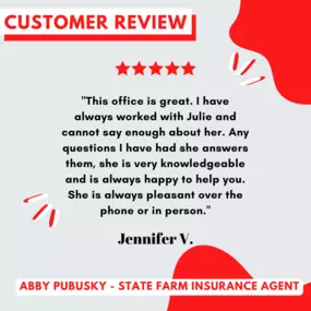 Abby Pubusky - State Farm Insurance Agent
Review highlight