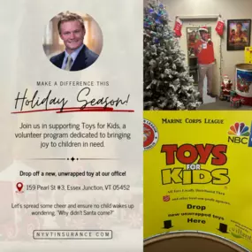 The holidays are about giving, and what better way to give than by bringing smiles to Vermont kids in need? Stop by Chris Kasper’s office with a new, unwrapped toy and drop it in the collection barrel. Your generosity will help make the season bright for children who might otherwise go without.