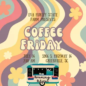 Roaming Ritual will be at Eva Hurley State Farm! Swing by for your morning coffee!