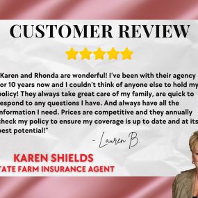 We love customer reviews! Karen Shields State Farm