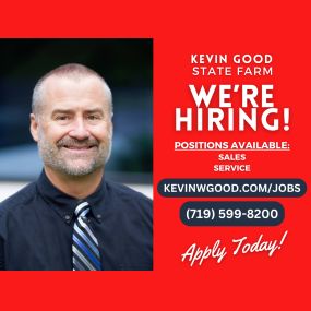 Join our team at Kevin Good State Farm Insurance Agency and make a difference in people’s lives. We are hiring for multiple positions at our office in Colorado Springs, Colorado.

Apply for a rewarding career with potential for growth!