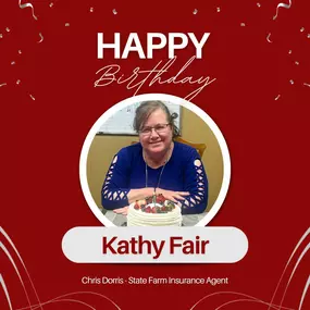 Happy Birthday to our amazing team member, Kathy Fair. Stop by the office and wish her a happy birthday while getting a free insurance quote!