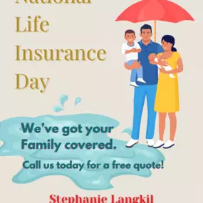 Today is National Life Insurance Day! Call our office for a free quote!