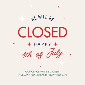 We are closed Thursday and Friday in observance of the 4th of July. We are excited to answer all your insurance questions and set you up with the right policy starting on Monday, July 8th.