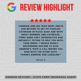 Andrew Reuther - State Farm Insurance Agent
Review highlight