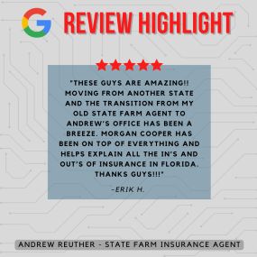 Andrew Reuther - State Farm Insurance Agent
Review highlight