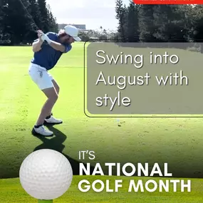 August is National Golf Month!