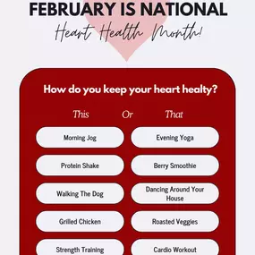 National Heart Health Month: This or That!
Whichever side you choose, your heart will thank you!
Which heart-healthy habits are you loving this month?