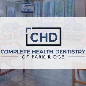 Bild von Complete Health Dentistry of Park Ridge