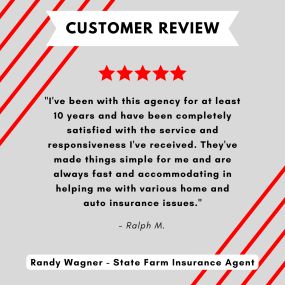 Randy Wagner - State Farm Insurance Agent
Review highlight