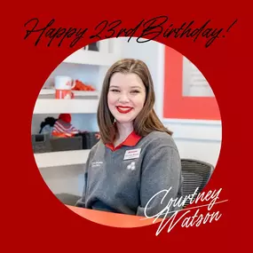 Happy Birthday to our Director of First Impressions, Courtney! We appreciate you and all you do for our customers and our team. Enjoy your day!