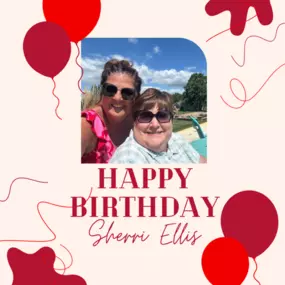 Happy Birthday to Sherri!!
