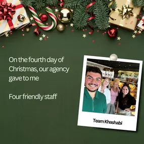 ???????? Our fourth day of Christmas, our agency gave to me
four friendly staff, 
three claims were resolved, 
two helpful tips, 
And a plan to protect my family ????