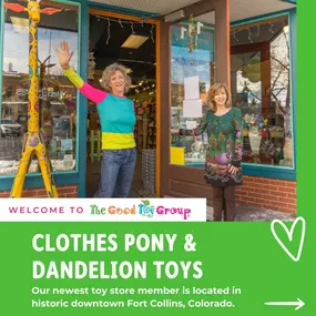 ???? Please join us in welcoming the newest toy store member of The Good Toy Group, Clothes Pony & Dandelion Toys! ???? 
⭐️ Clothes Pony & Dandelion Toys is a specialty kids' clothing & toy store located in historic downtown Fort Collins, Colorado.
⭐️ Store owners Jenny & Becca are sisters, and they just celebrated the store's 21st anniversary! It's truly a family-run business.
⭐️ Their community appreciates their outstanding customer service, story times, sing alongs, and that they encourage ki