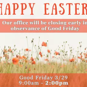 Our office will close at 2pm on Friday, 3/29 in observance of Good Friday. Have a good holiday!