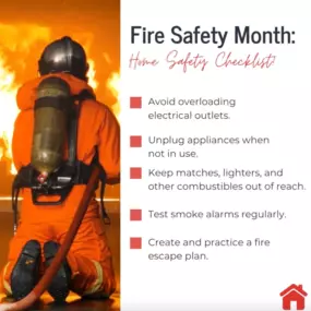 Did you know that home fires can happen as often as every 86 seconds? Be prepared and safeguard your home by following these simple steps. Not sure about your home insurance coverage? Stop by or give us a call to discuss your options today.