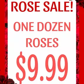 Weekend special! Roses $9.99 a dozen????