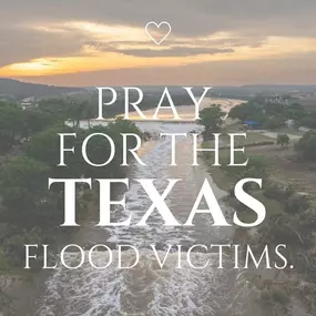 Prayers for the Texas Hill Country 

Our hearts are heavy as we grieve with the families and communities devastated by the floods in the Texas Hill Country. Lives have been lost, homes destroyed, and countless families are facing unimaginable challenges in the days ahead.