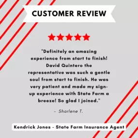 Kendrick Jones - State Farm Insurance Agent
Review highlight