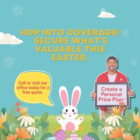 Hop into coverage! Call us for a free quote.