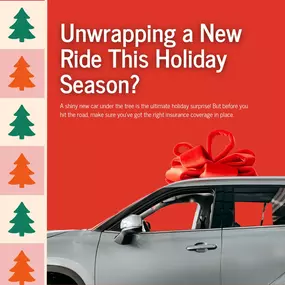 A shiny new car under the tree is the ultimate holiday surprise! But before you hit the road, make sure you’ve got the right insurance coverage in place.