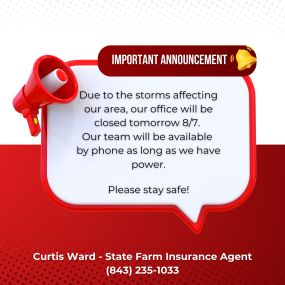 We encourage everyone to remain indoors while we ride out the storm. Please stay safe!
Curtis Ward - State Farm Insurance Agent