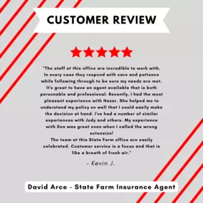 David Arce - State Farm Insurance Agent
Review highlight