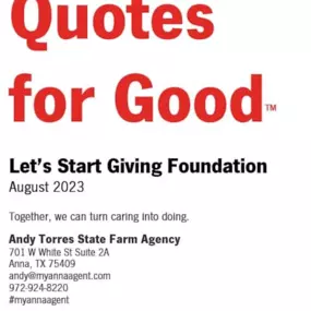 Let's Start Giving Foundation was founded in 2016 by then-9-year-old Alaia Stinson. Her passion to care for the homeless, particularly at-risk youth in and around the DFW metroplex has been an inspiration. In an effort to support her mission, we're partnering up for the month of August, with our Quotes For Good initiative. With every quote, we'll be donating $10 to her foundation. No purchase necessary. Simply call or email us and mention the Let's Start Giving Foundation and that's it! Please h