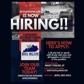 WE ARE HIRING - Big Blue Heating and Air - Our trucks come to you - Call (859) 585-0152 and schedule today - 24 hour emergency service