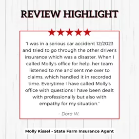 Molly Kissel - State Farm Insurance Agent
Review highlight