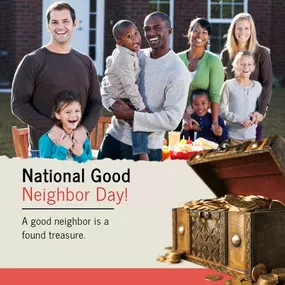 Happy National Good Neighbor Day from your Good Neighbors :)