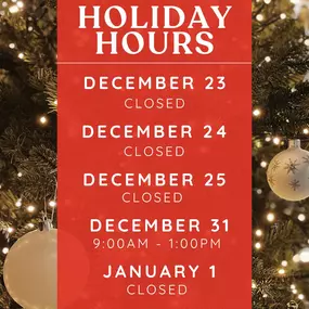 Happy Holidays! Below are our holiday hours for the upcoming week and the week of New Year’s. We wish everyone a joyful and safe holiday season! ????