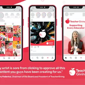 “My wrist is sore from clicking to approve all this content you guys have been creating for us.” Jerry Federico, Chairman of the Board and President of TeacherGiving