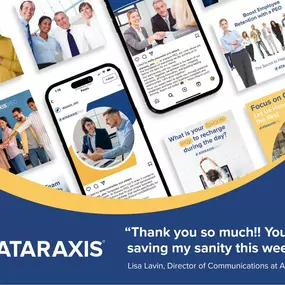 “Thank you so much!! You are saving my sanity this week!!” Lisa Lavin, Director of Communications at Ataraxis