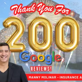 200 Google reviews and counting! Manny Molinar's insurance office in [City] is celebrating this milestone, thanks to the amazing support we’ve received. Your feedback motivates us to continue delivering great service every day!