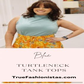 Comfy blue turtleneck tank tops at True Fashionistas

https://truefashionistas.com/search?q=tank+tops