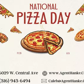 PIZZA!!!!! Who Doesn't Love some Pizza!  In honor of National Pizza Day - Feb 9.  Any person who calls our office 316-943-6494, mentions this ad, and gets a no obligation free quote - we'll mail you a gift card for some pizza! 
Added bonus, for every person you refer to our office for a quote (that gives your name) we'll add $5 up to a maximum of $25 per household. 
ALSO: Comment below and tag your favorite pizza place, let's give them some love!