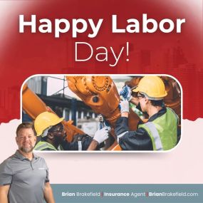 Happy Labor Day from Team Brian Brakefield!