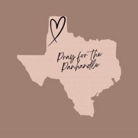 The Panhandle is a very special place to our office. Jamie graduated from Dumas High School and two of our team members currently live there. We are praying for the firefighters, residents, and animals as they battle the fires.