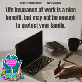 While having life insurance through work is undoubtedly beneficial, there is a crucial aspect to consider: if you quit, get fired, or unfortunately face a layoff, your policy may terminate along with your employment. This means that you could be left without coverage when you need it the most! That's why it's vital to have a policy that follows you so you can ensure that your coverage remains intact, regardless of your employment status. Give us a call to secure your policy today!