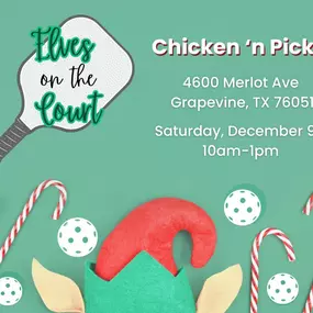 Join us this Saturday, December 9th for Elves on Court located at Grapevine's Chicken n Pickle. The event is from 10 am - 1 pm and benefits the women’s division of the Grapevine Chamber.  The proceeds go towards school supplies for children and holiday gifts for seniors.