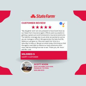 We love our customers and reviews! Scott Koon State Farm Franklin, TN