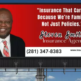 Insurance that cares, Because We're family, not just policies.
Steven Smith Insurance Agency 281-347-8383