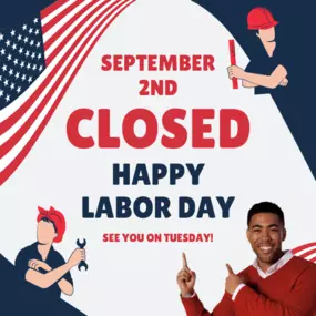 Please note that our office will be closed on Monday for Labor Day, but we look forward to seeing you when we reopen on Tuesday, September 3rd.
Wishing everyone a great holiday weekend!