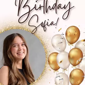 We are celebrating Sofia’s Birthday!