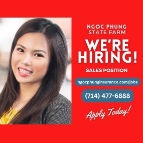 Join our team at Ngoc Phung State Farm and have a positive impact on the lives of individuals in our community!

We are currently hiring at our Santa Ana office for a Sales Representative. Visit our website or call us for more information on how to pursue a fulfilling career with ample opportunities for advancement.