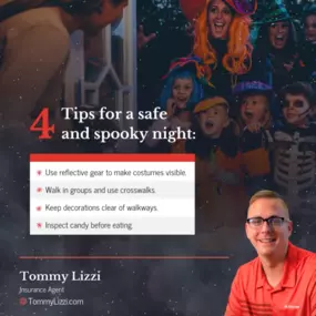 Happy Halloween Safety Month! As spooky season approaches, a little extra caution can help keep everyone safe while trick-or-treating. If you need to review your homeowners or auto insurance before the festivities, Team Tommy Lizzi is here to help you stay covered for any Halloween surprises!