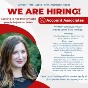 We’re on the hunt to HIRE at Amber Trott-State Farm!! 
Looking to hire two fantastic people for our Account Associate position to join our team. Apply Now!