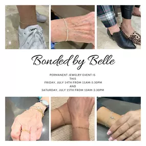 Our Bonded by Belle Permanent Jewelry Event is tomorrow from 11am-5:30pm and Saturday from 10am-3:30pm.